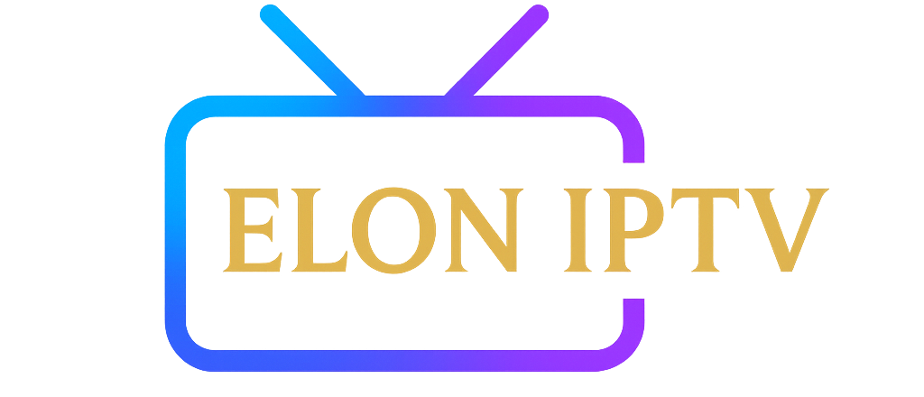 Elon Iptv - iptv Elon - meilleur iptv, chaînes internationales iptv IPTV N°1 EN FRANCE & Europe